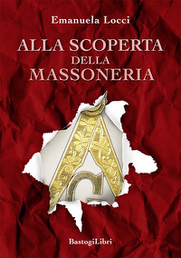 Alla scoperta della massoneria - Librerie.coop Alla scoperta della massoneria - Librerie.coop