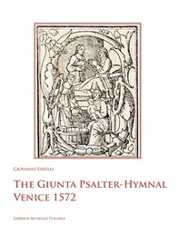 The Giunta Psalter-Hymnal Venice 1572 - Librerie.coop The Giunta Psalter-Hymnal Venice 1572 - Librerie.coop