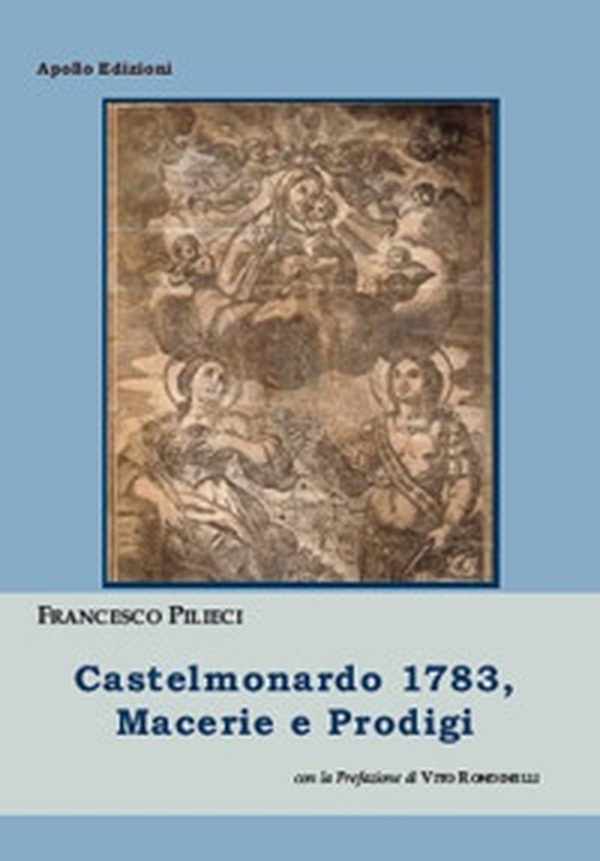 Castelmonardo 1783, macerie e prodigi - Librerie.coop Castelmonardo 1783, macerie e prodigi - Librerie.coop