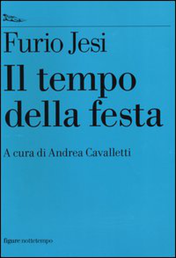 Il tempo della festa - Librerie.coop Il tempo della festa - Librerie.coop