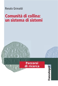 Comunità di collina: un sistema di sistemi - Librerie.coop Comunità di collina: un sistema di sistemi - Librerie.coop