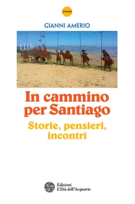In cammino per Santiago - Librerie.coop In cammino per Santiago - Librerie.coop