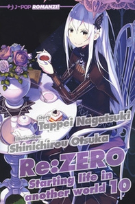 Re: zero. Starting life in another world - Vol. 10 - Librerie.coop