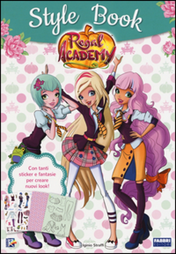 Style book. Regal Academy. Con adesivi - Librerie.coop Style book. Regal Academy. Con adesivi - Librerie.coop