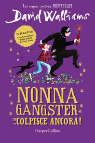 Nonna gangster colpisce ancora - Librerie.coop