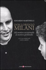 Don Lorenzo Milani. Dal motivo occasionale al motivo profondo - Librerie.coop Don Lorenzo Milani. Dal motivo occasionale al motivo profondo - Librerie.coop