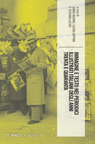 Immagine e testo nei periodici illustrati italiani degli anni trenta e quaranta - Librerie.coop