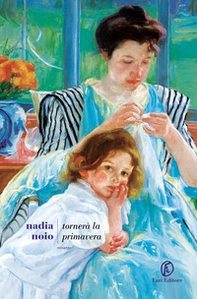 Tornerà la primavera - Librerie.coop