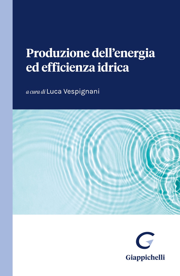 Produzione dell'energia ed efficienza idrica - Librerie.coop