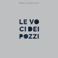 Le voci dei pozzi - Librerie.coop