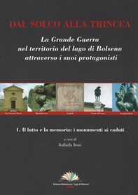 Dal solco alla trincea. La Grande Guerra nel territorio del Lago di Bolsena attraverso i suoi protagonisti - Librerie.coop