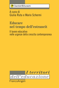 Educare nel tempo dell'estraneità - Librerie.coop Educare nel tempo dell'estraneità - Librerie.coop