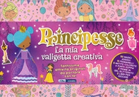 Principesse. La mia valigetta creativa - Librerie.coop