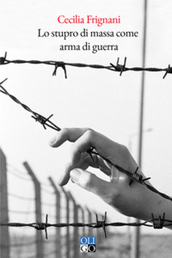 Lo stupro di massa come arma di guerra - Librerie.coop Lo stupro di massa come arma di guerra - Librerie.coop