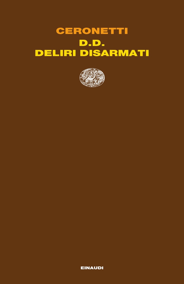 D. D. Deliri Disarmati - Librerie.coop D. D. Deliri Disarmati - Librerie.coop