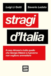 Stragi d'Italia. Il caso Almasri e tutto quello che Giorgia Meloni e il governo non vogliono ammettere - Librerie.coop