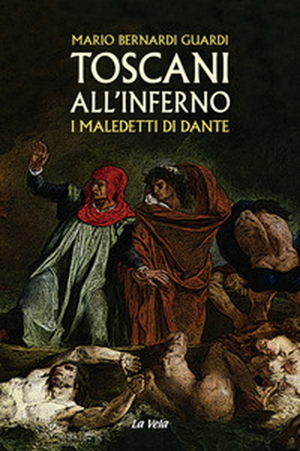 Toscani all'Inferno. I maledetti di Dante - Librerie.coop Toscani all'Inferno. I maledetti di Dante - Librerie.coop