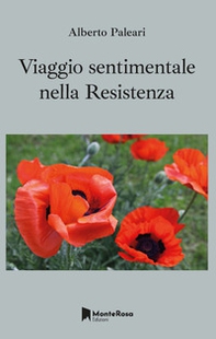 Viaggio sentimentale nella Resistenza - Librerie.coop