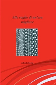 Alle soglie di un'era migliore - Librerie.coop