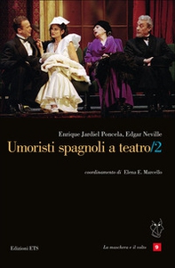 Umoristi spagnoli a teatro - Vol. 2 - Librerie.coop