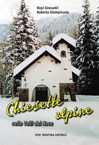 Chiesette alpine nelle valli del Noce - Librerie.coop Chiesette alpine nelle valli del Noce - Librerie.coop
