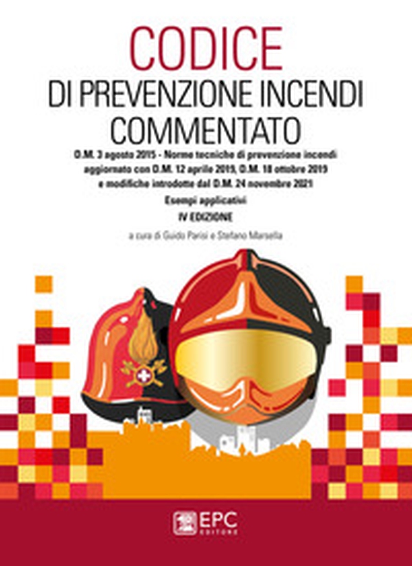 Codice di prevenzione incendi commentato - Librerie.coop Codice di prevenzione incendi commentato - Librerie.coop