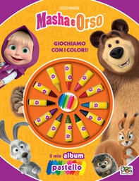 Giochiamo con i colori! Masha e Orso. Il mio album pastello - Librerie.coop
