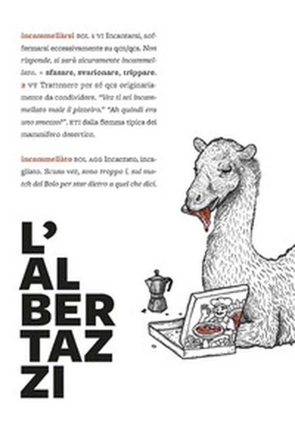 L'Albertazzi. Dizionario, grammatica, storie di slang bolognese in una variante di balotta - Librerie.coop L'Albertazzi. Dizionario, grammatica, storie di slang bolognese in una variante di balotta - Librerie.coop
