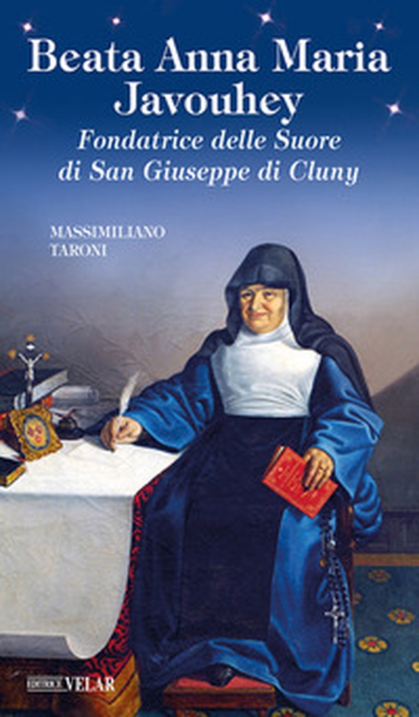 Beata Anna Maria Javouhey. Fondatrice delle suore di San Giuseppe di Cluny - Librerie.coop Beata Anna Maria Javouhey. Fondatrice delle suore di San Giuseppe di Cluny - Librerie.coop