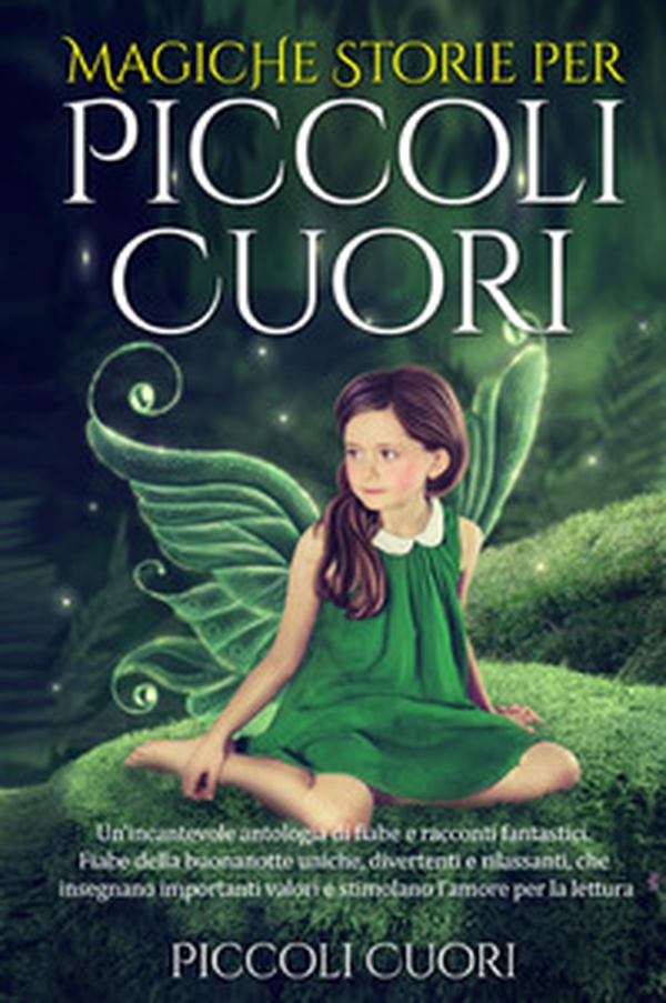 Magiche storie per piccoli cuori - Librerie.coop Magiche storie per piccoli cuori - Librerie.coop