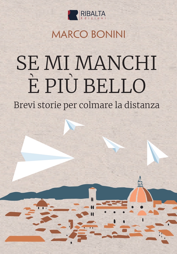 Se mi manchi è più bello - Librerie.coop Se mi manchi è più bello - Librerie.coop