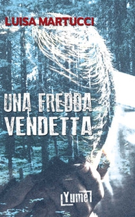 Una fredda vendetta - Librerie.coop