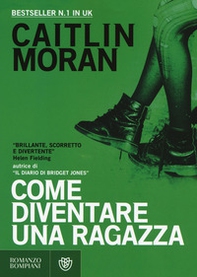 Come diventare una ragazza - Librerie.coop Come diventare una ragazza - Librerie.coop