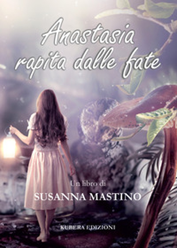 Anastasia rapita dalle fate - Librerie.coop Anastasia rapita dalle fate - Librerie.coop