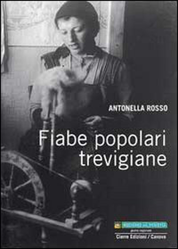 Fiabe popolari trevigiane - Librerie.coop Fiabe popolari trevigiane - Librerie.coop