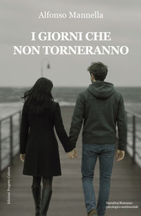 I giorni che non torneranno - Librerie.coop