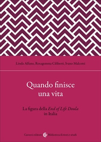 Quando finisce una vita. La figura della End of Life Doula in Italia - Librerie.coop