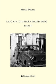 La casa di Shara Band Ong. Tripoli - Librerie.coop