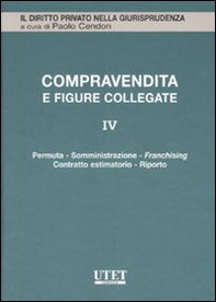 La compravendita e le figure collegate - Vol. 4 - Librerie.coop