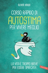Corso rapido di autostima per vivere meglio - Librerie.coop