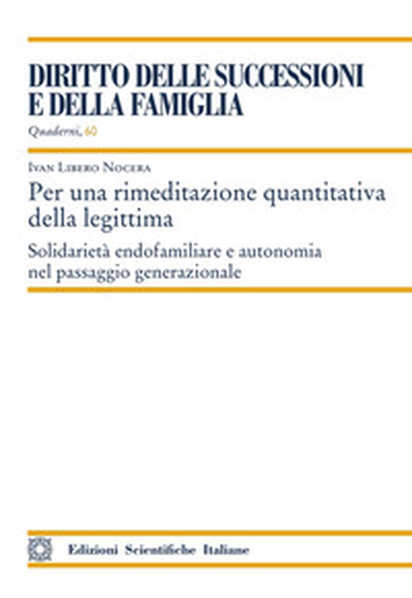 Per una rimeditazione quantitativa della legittima - Librerie.coop Per una rimeditazione quantitativa della legittima - Librerie.coop