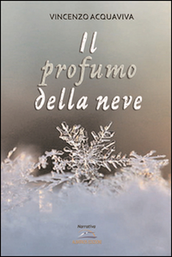 Il profumo della neve - Librerie.coop Il profumo della neve - Librerie.coop