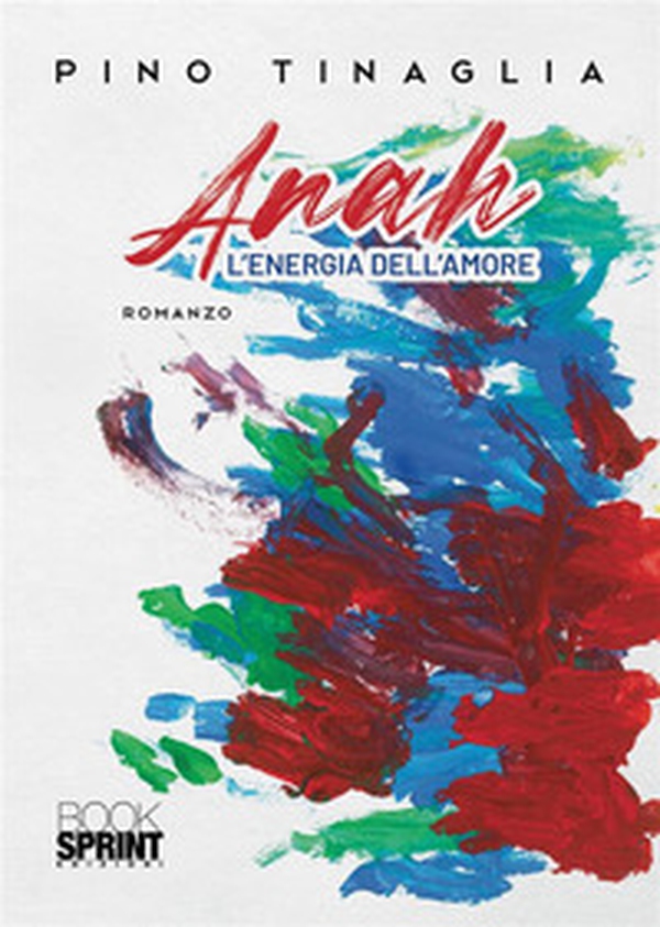 Anah. L'energia dell'amore - Librerie.coop Anah. L'energia dell'amore - Librerie.coop