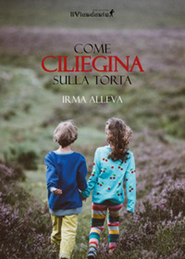 Come cigliegina sulla torta - Librerie.coop Come cigliegina sulla torta - Librerie.coop