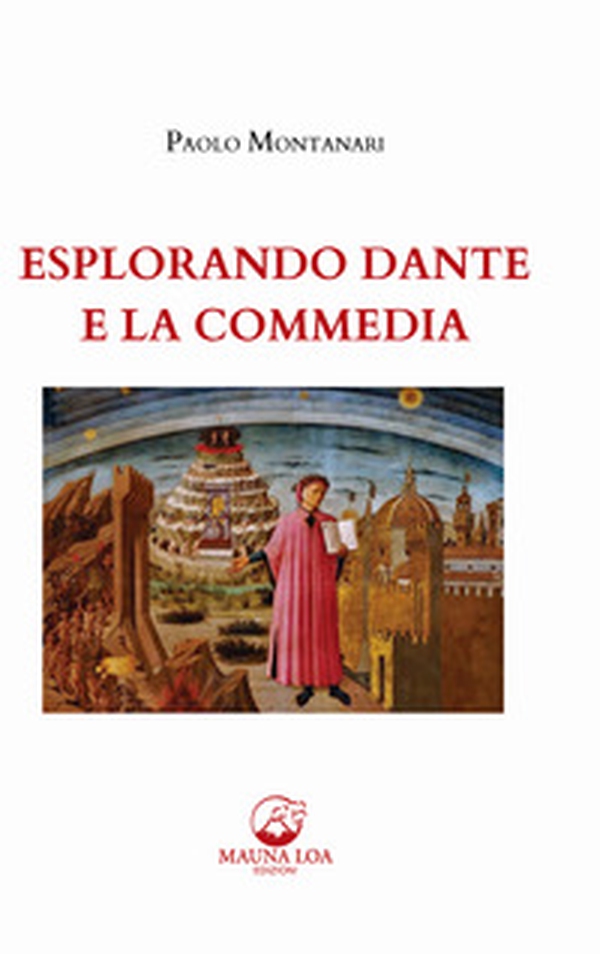 Esplorando Dante e la Commedia - Librerie.coop Esplorando Dante e la Commedia - Librerie.coop