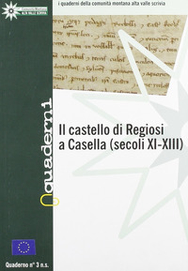 Il castello di Regiosi a Casella (XI-XIII sec.) - Librerie.coop Il castello di Regiosi a Casella (XI-XIII sec.) - Librerie.coop