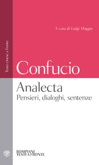 Analecta. Pensieri, dialoghi, sentenze. Testo cinese a fronte - Librerie.coop