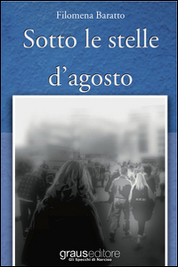 Sotto le stelle d'agosto - Librerie.coop Sotto le stelle d'agosto - Librerie.coop