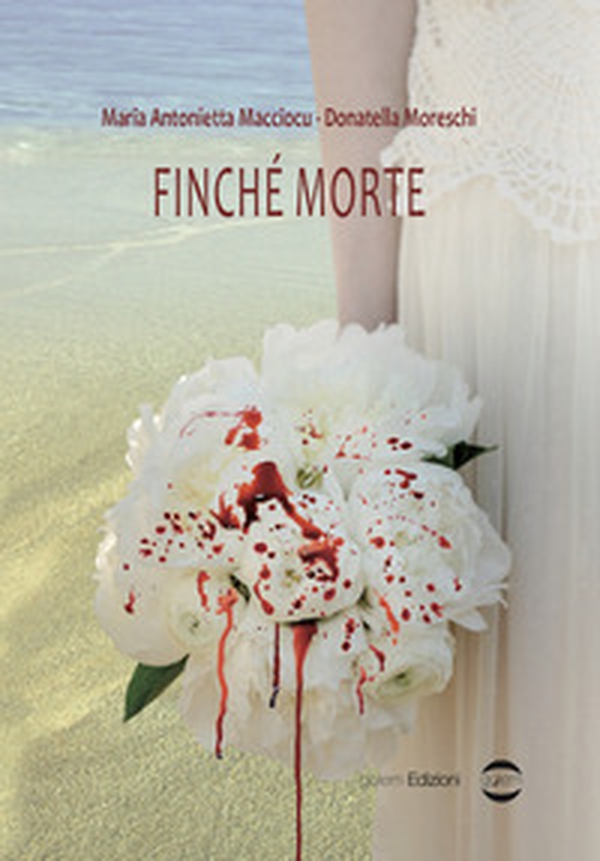 Finché morte - Librerie.coop Finché morte - Librerie.coop