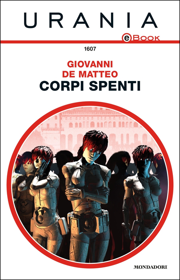 Corpi spenti (Urania) - Librerie.coop Corpi spenti (Urania) - Librerie.coop